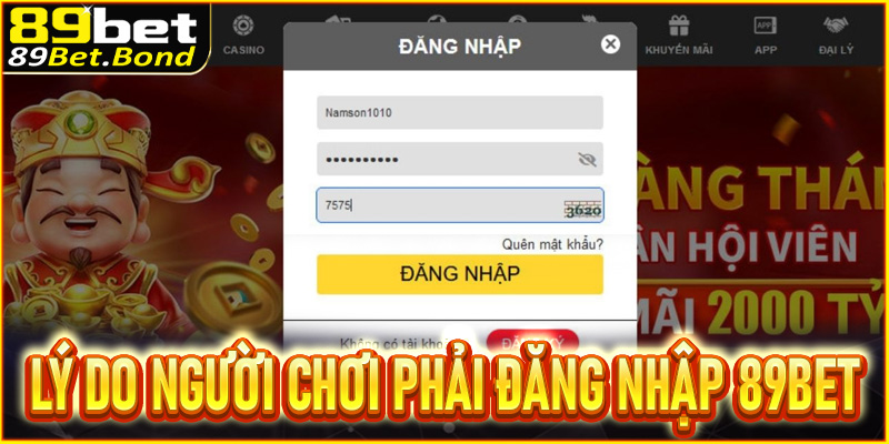 3 lý khiến người chơi phải đăng nhập 89Bet ngay tức khắc